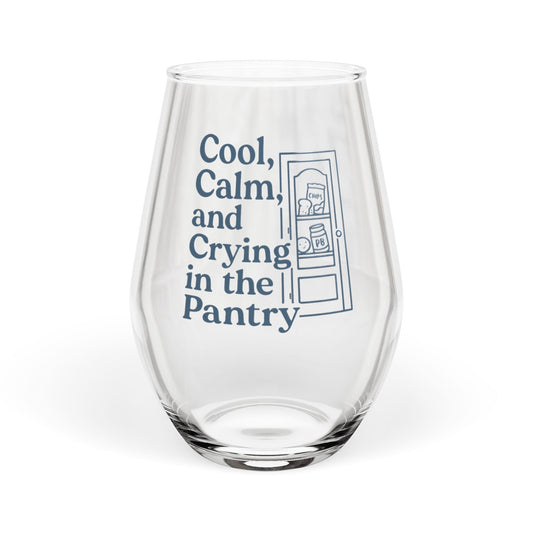 Cool, Calm and Crying in the Pantry | Stemless Wine Glass