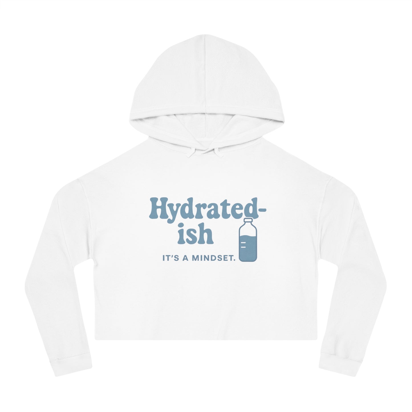 Hydrated-Ish | Women’s Cropped Hooded Sweatshirt
