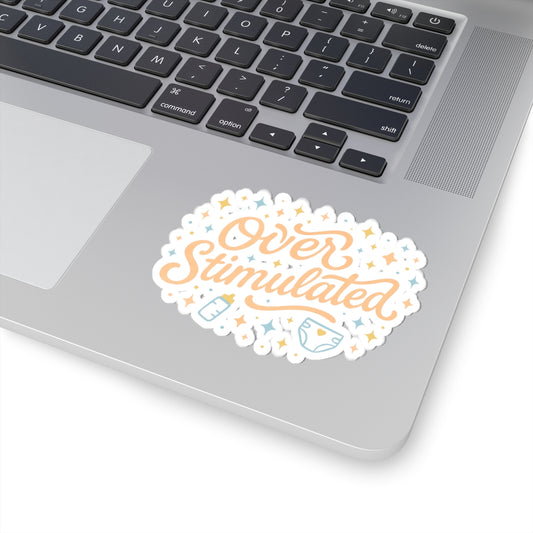 Overstimulated | Kiss-Cut Stickers