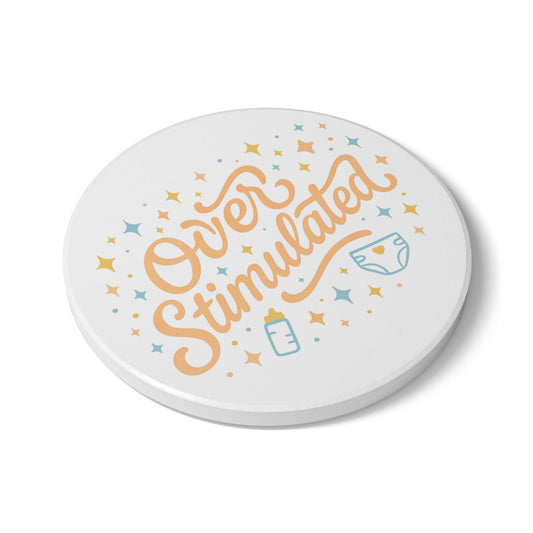 Overstimulated | Ceramic Coaster