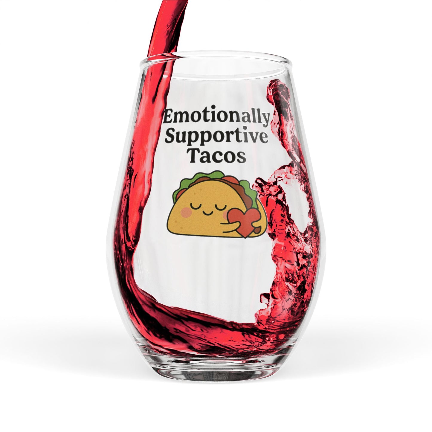 Emotionally Supportive Tacos | Stemless Wine Glass