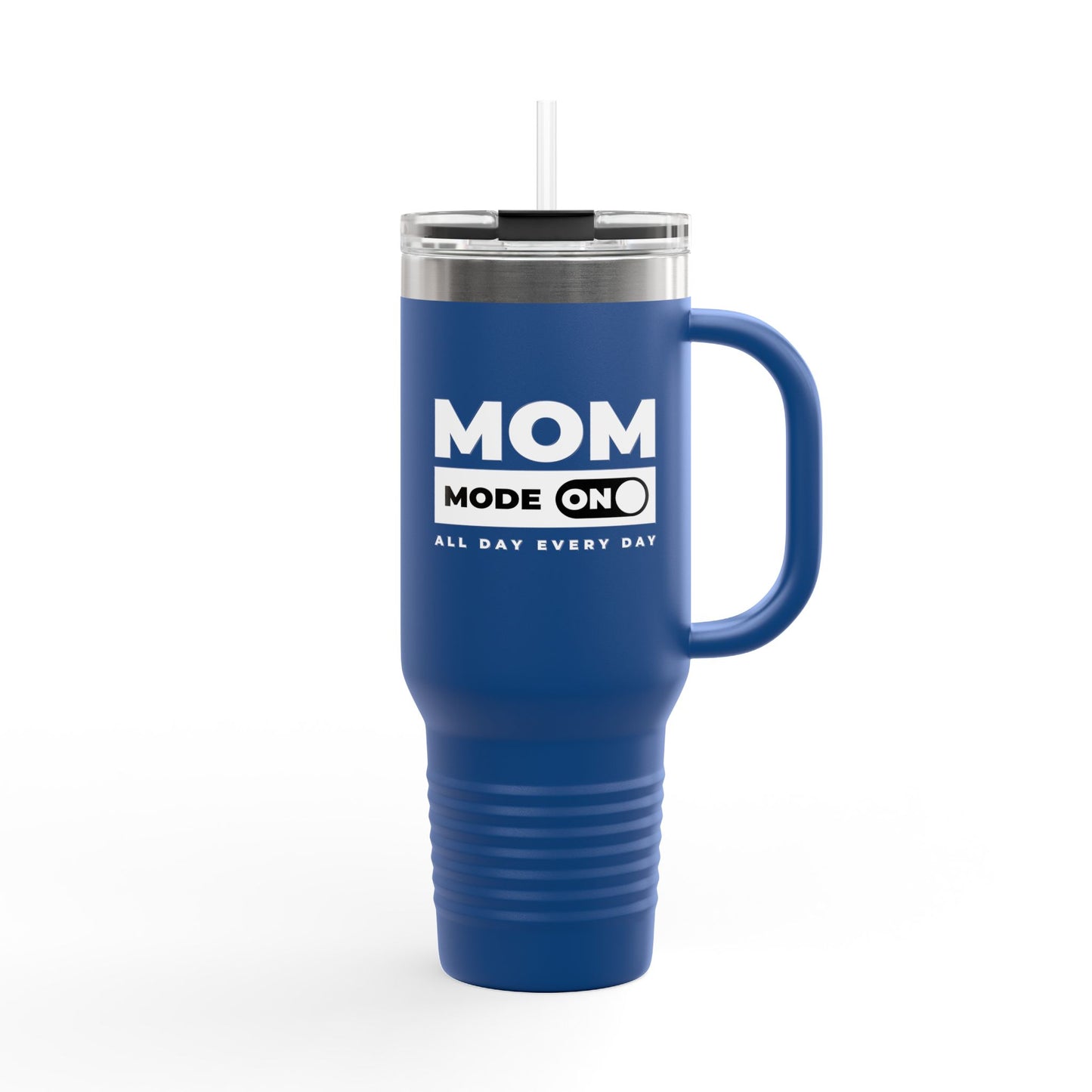 Mom Mode = ON | Insulated Travel Mug, 40oz