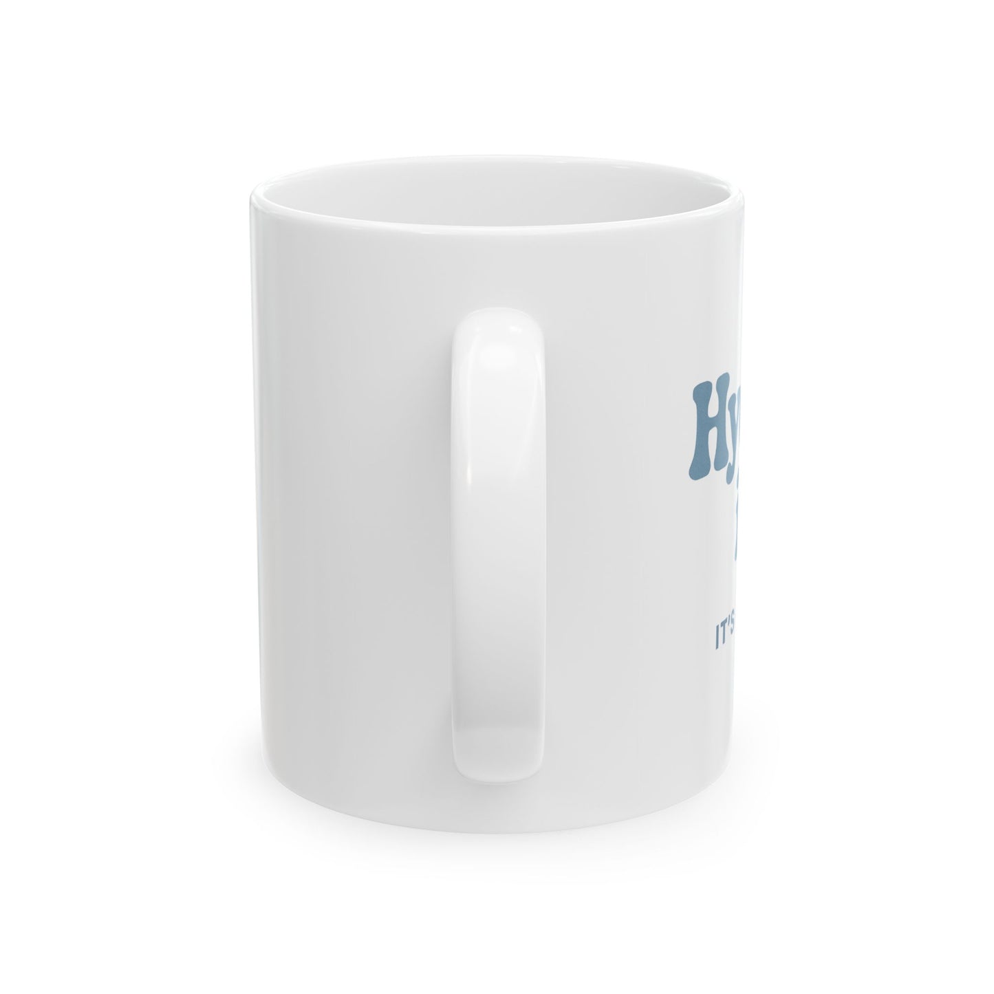 Hydrated-ish | Ceramic Mug (11oz, 15oz)