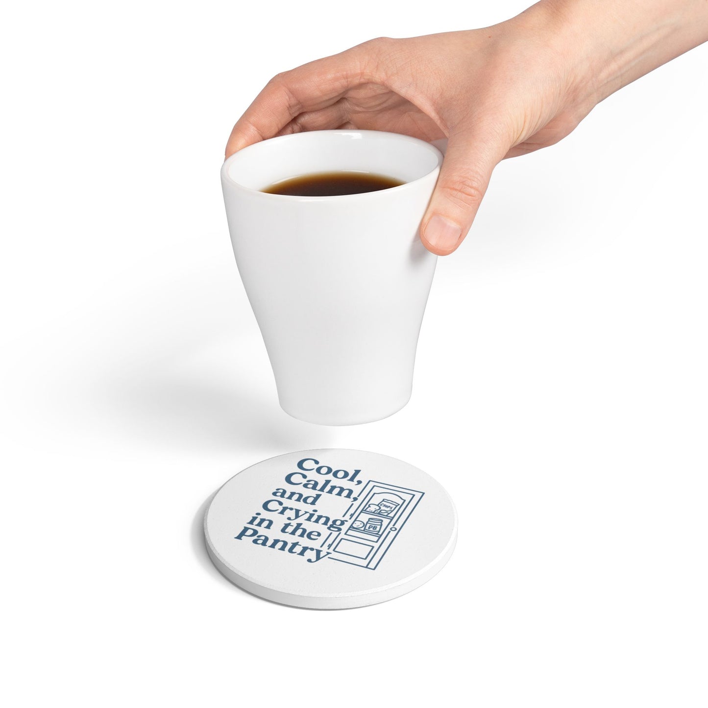 Cool, Calm and Crying in the Pantry | Ceramic Coaster