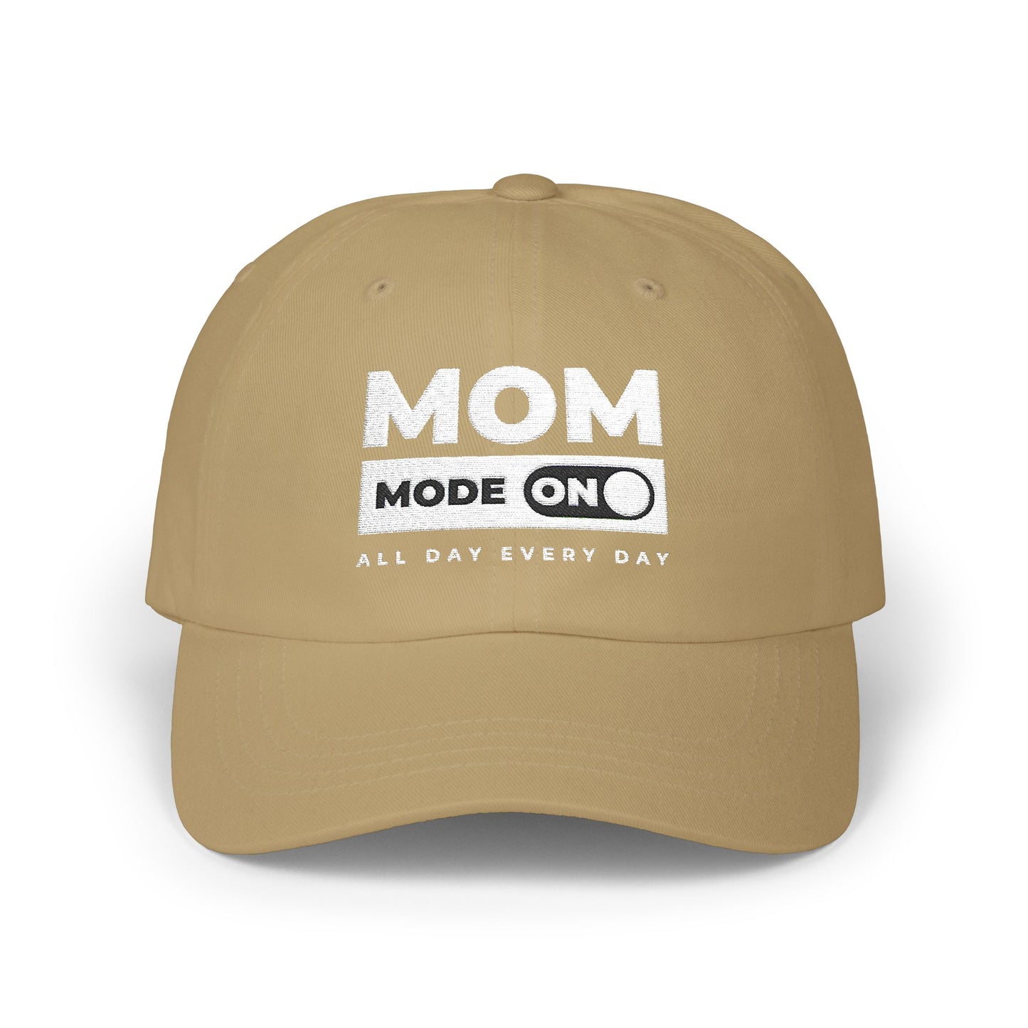 Mom Mode = On | Embroidered Hat