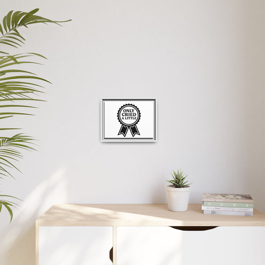 Only Cried a Little | Matte Canvas, Framed (Multi-color)