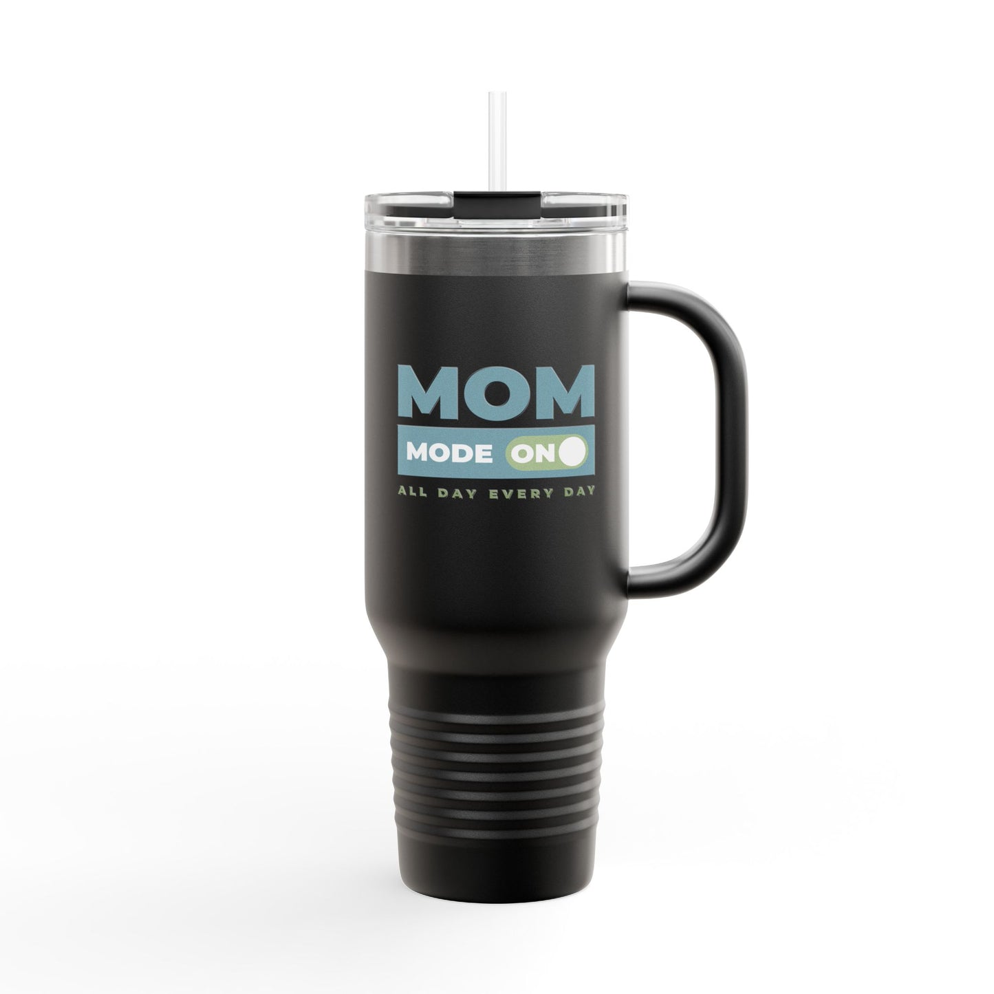 Mom Mode = ON | Insulated Travel Mug, 40oz