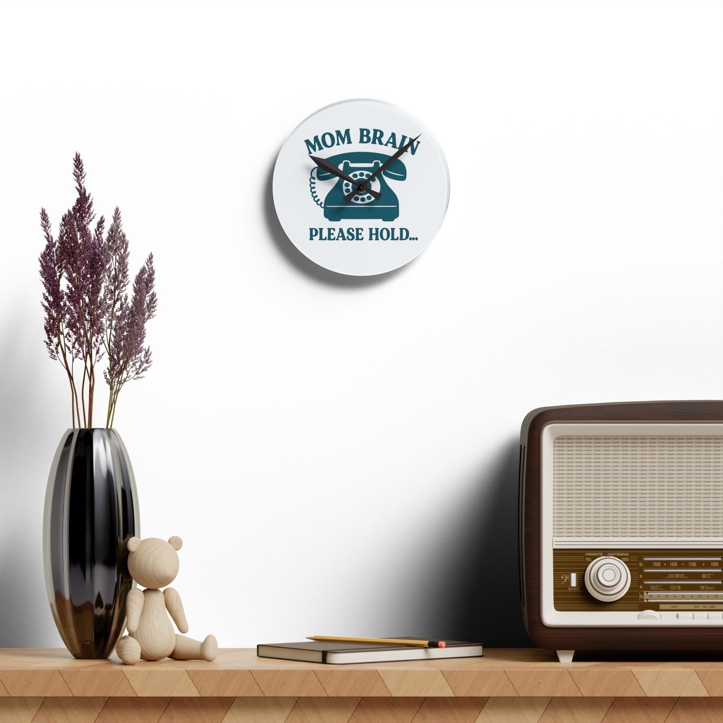 Mom Brain, Please Hold | Acrylic Wall Clock