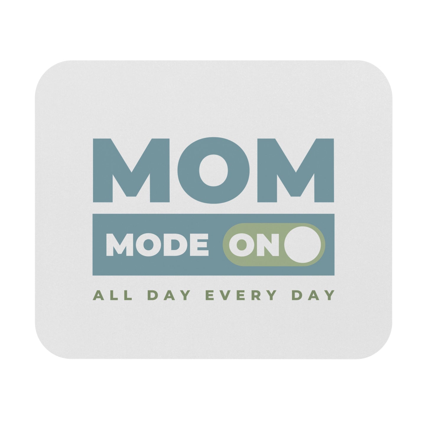 Mom Mode = ON | Mouse Pad (Rectangle)