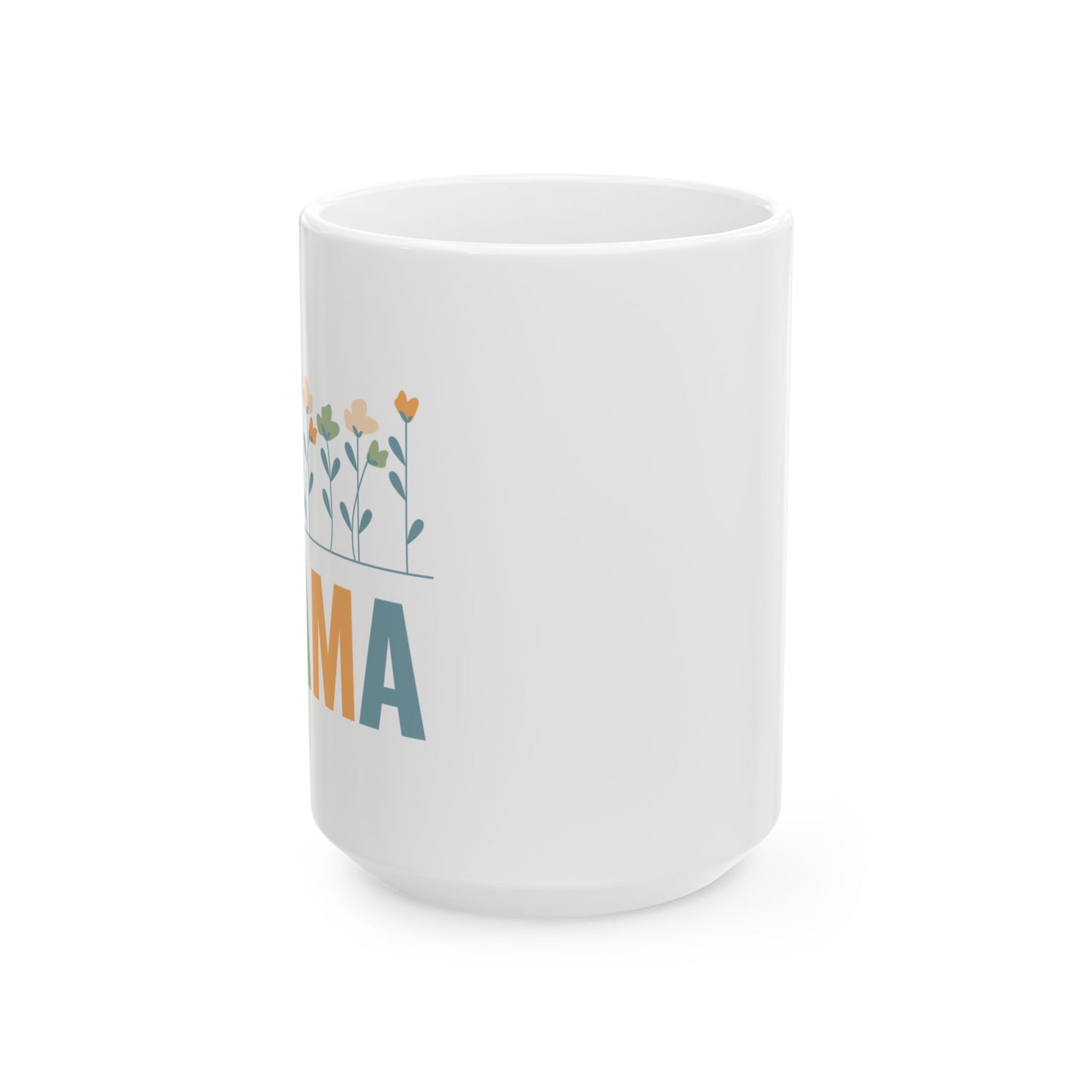 MAMA Floral | Ceramic Mug (11oz, 15oz)