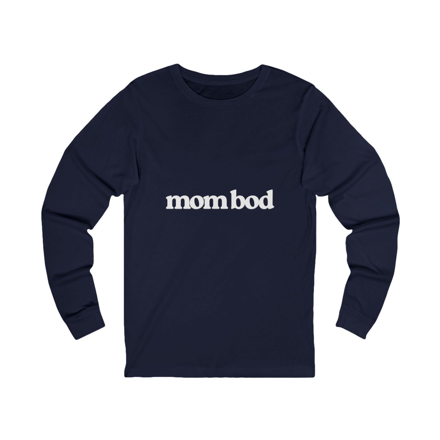 mom bod | Bella & Canvas Long Sleeve Shirt