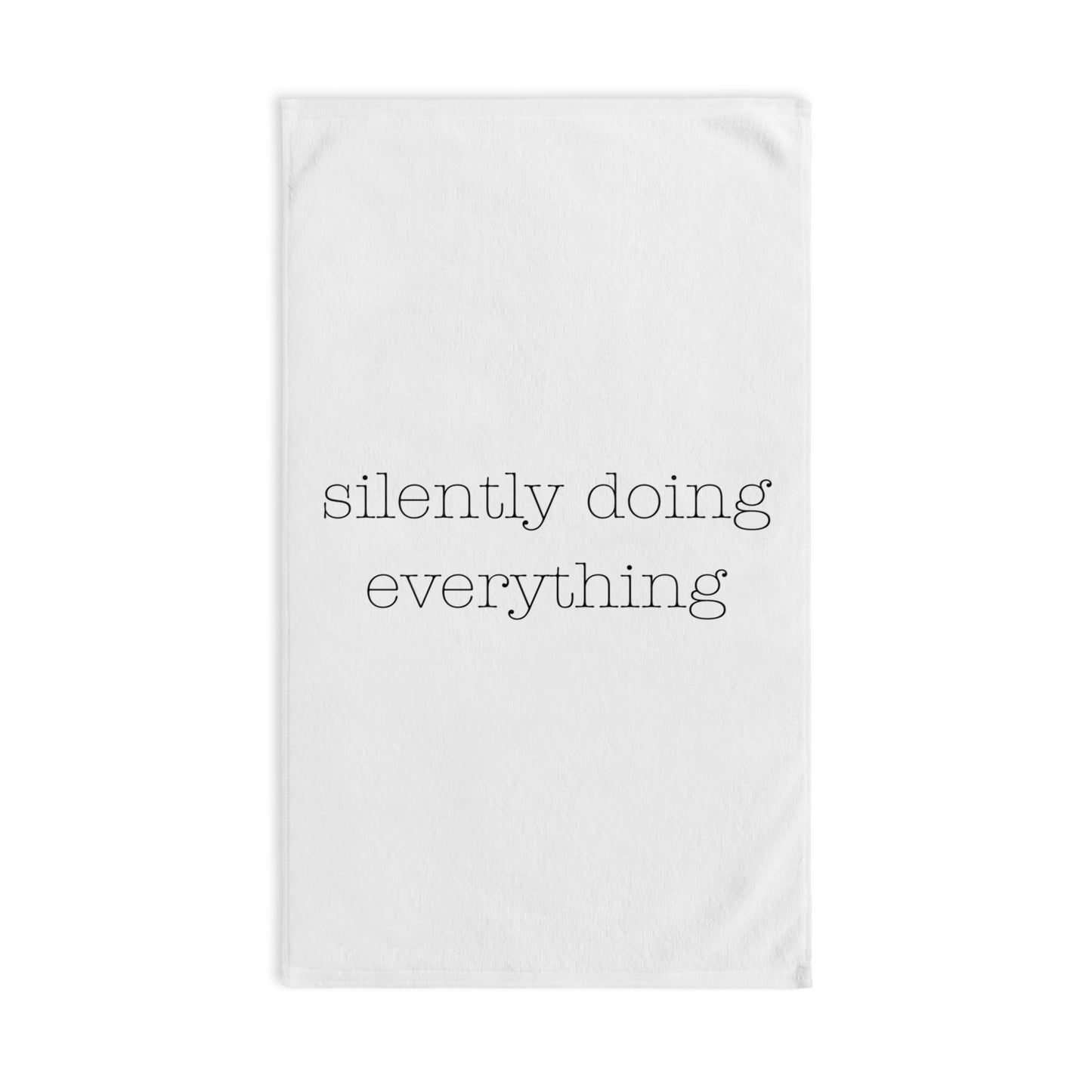 silently doing everything | Hand Towel