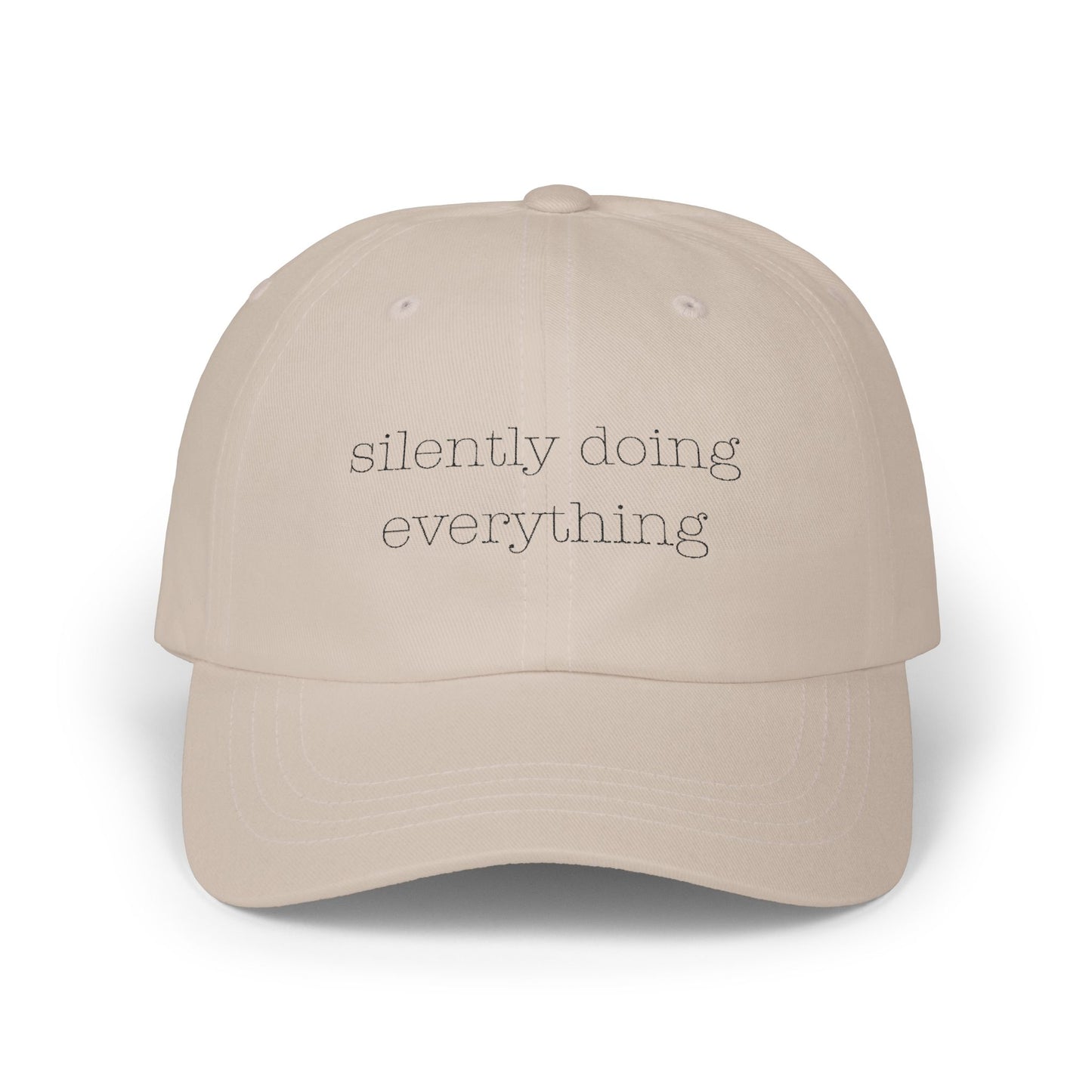 silently doing everything | Embroidered Hat