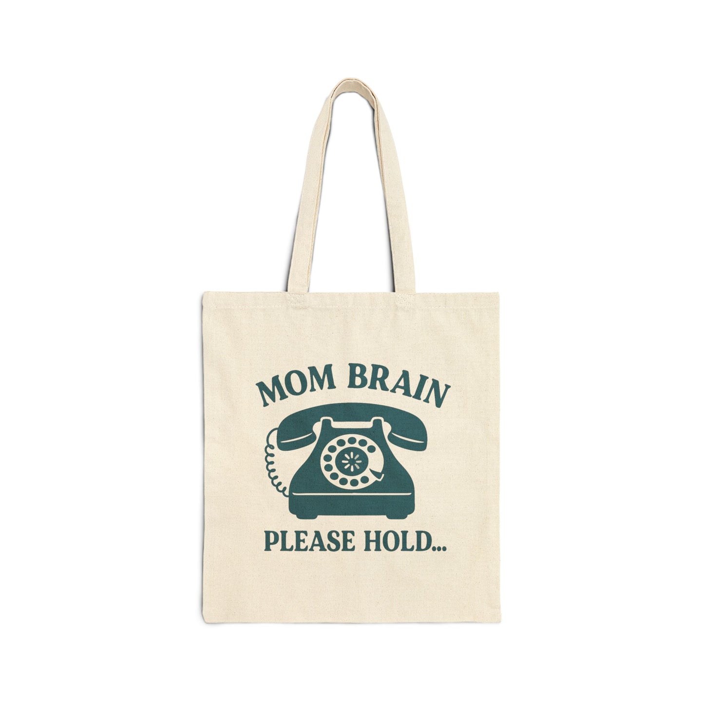 Mom Brain, Please Hold | Liberty Bags OAD113 Canvas Tote Bag