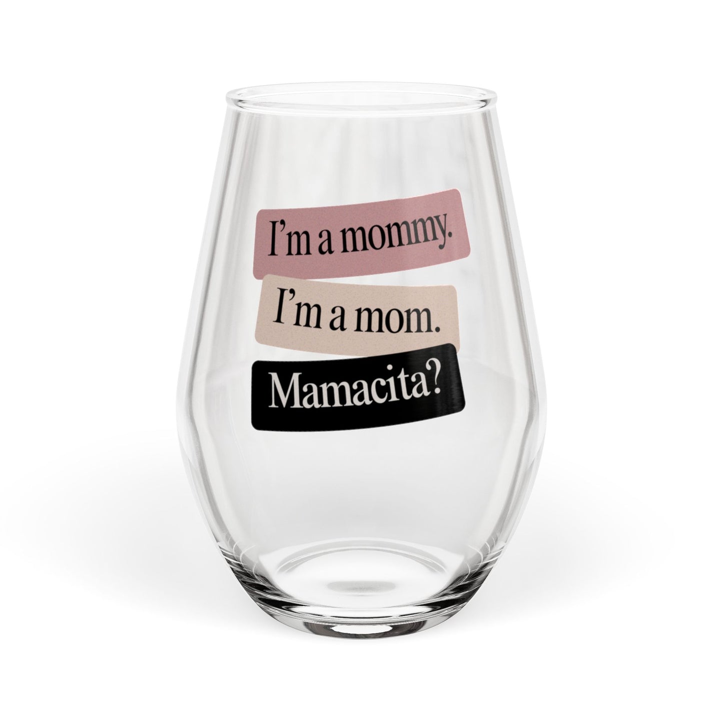Mamacita | Stemless Wine Glass