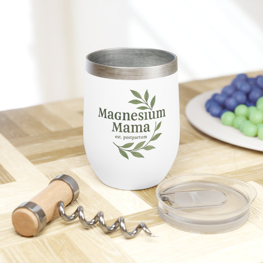 Magnesium Mama | Chill Wine Tumbler