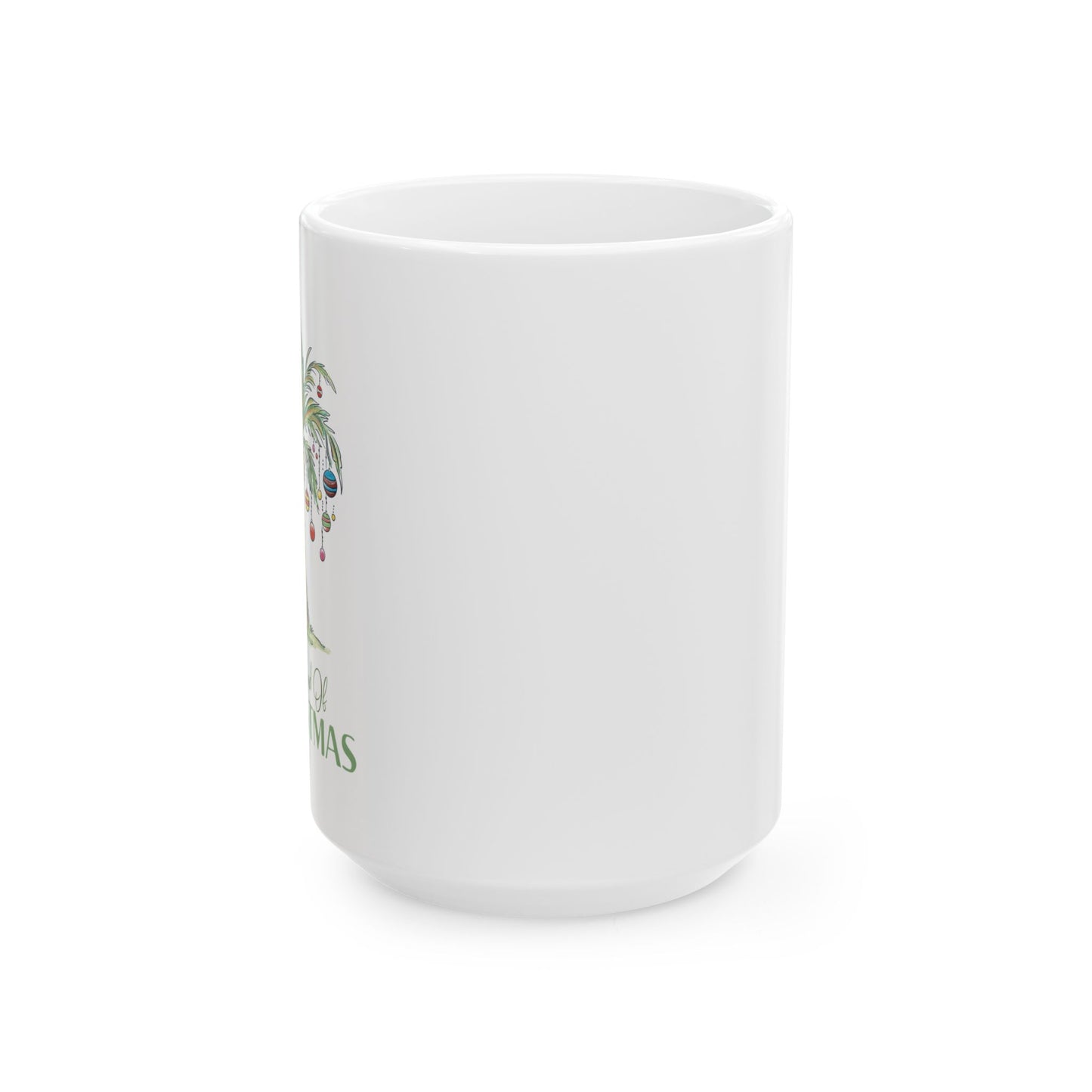 My Kind of Christmas | Ceramic Mug (11oz, 15oz)