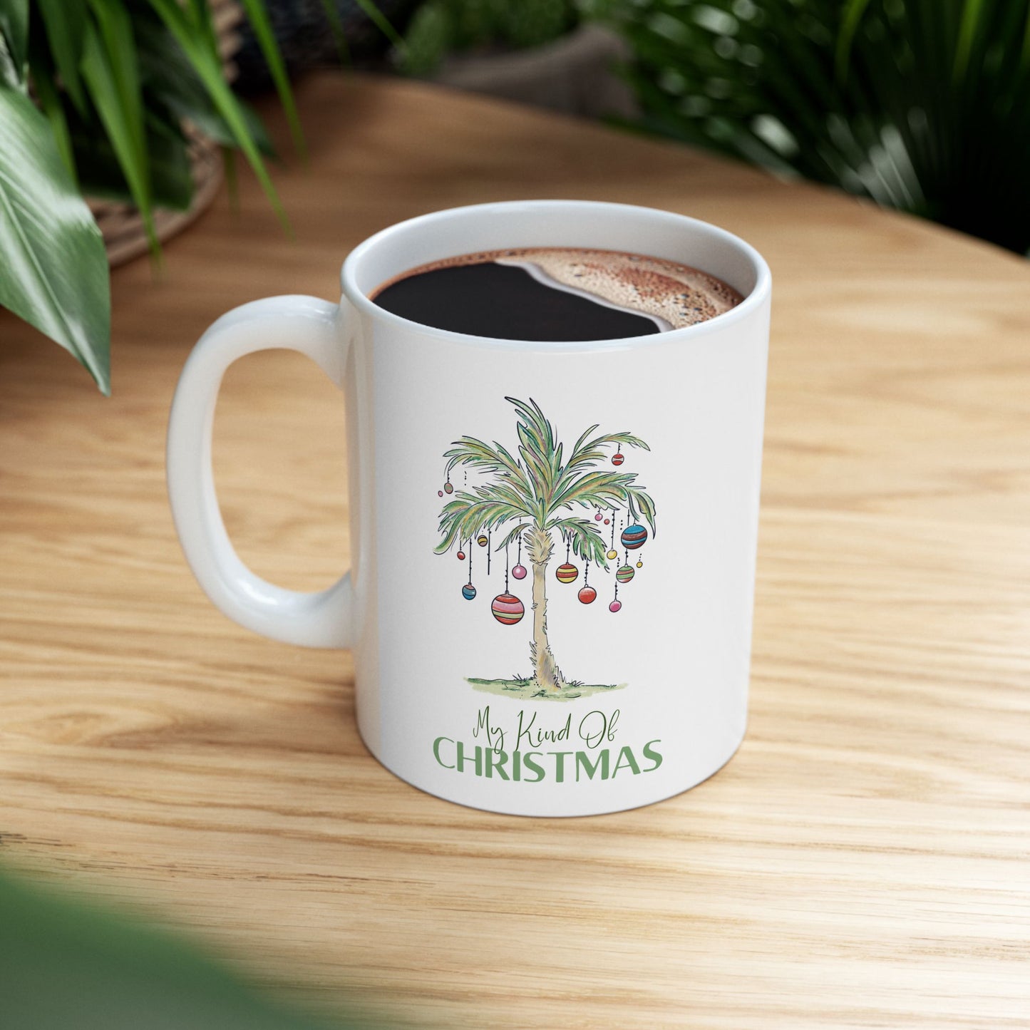 My Kind of Christmas | Ceramic Mug (11oz, 15oz)
