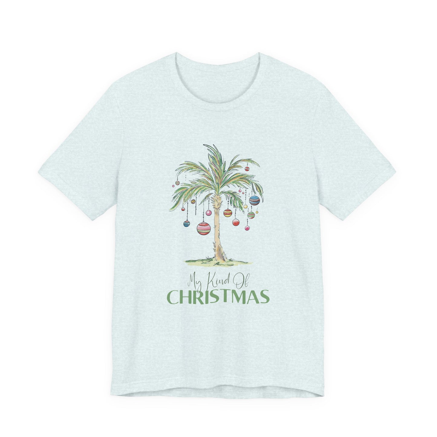 My Kind of Christmas | Bella & Canvas Shirt