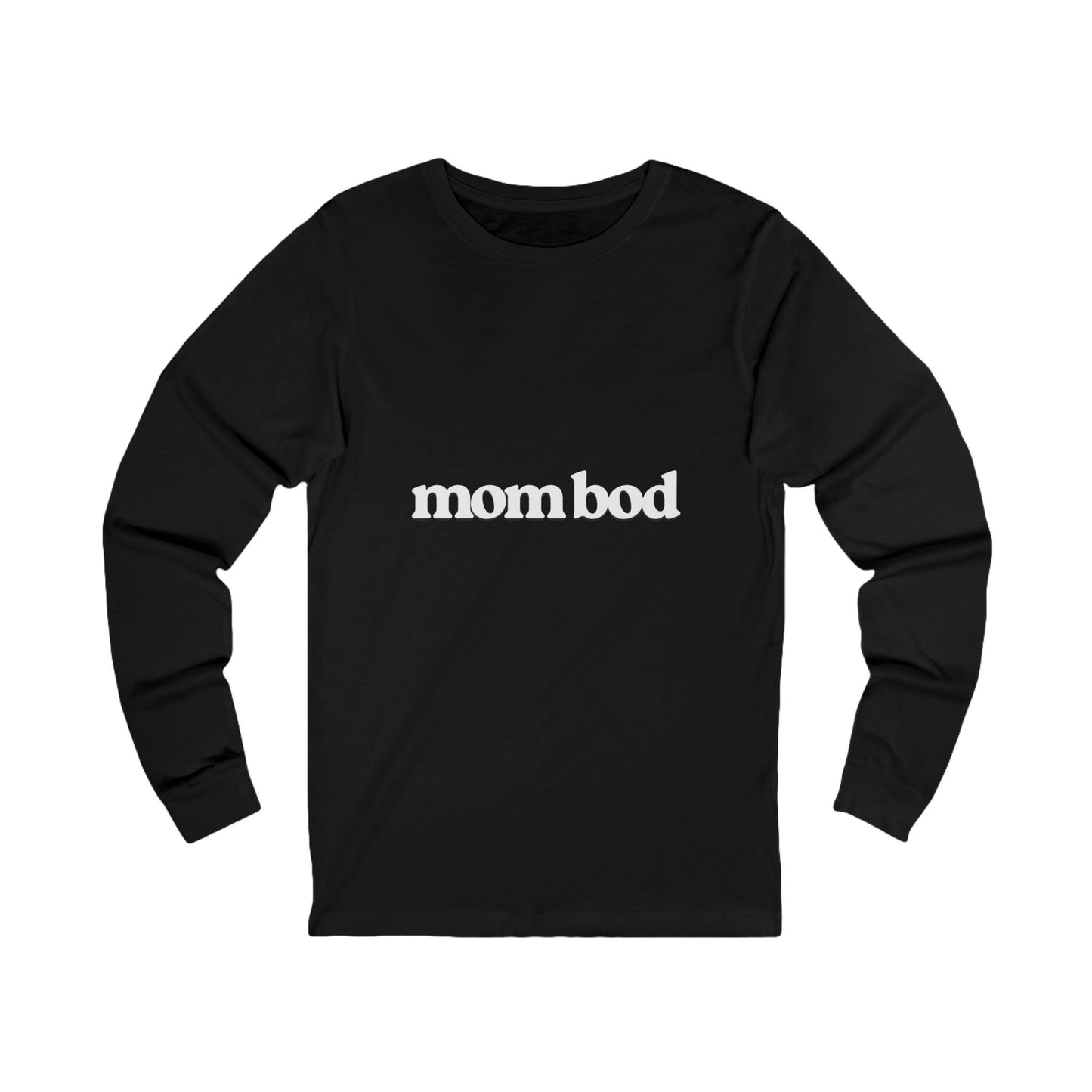 mom bod | Bella & Canvas Long Sleeve Shirt