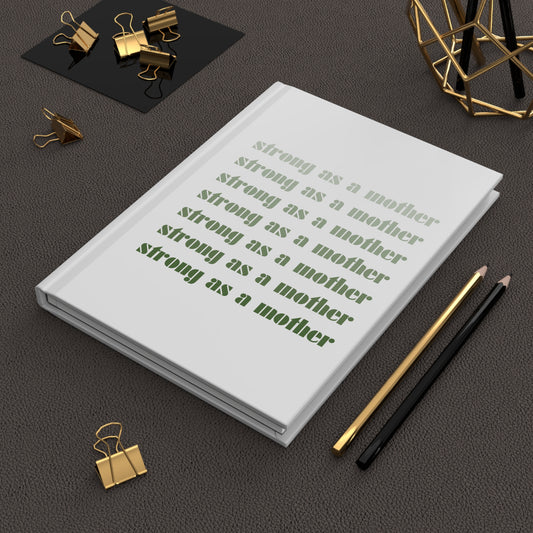 Strong as a Mother | Hardcover Journal Matte