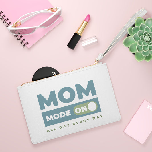 Mom Mode = ON | Clutch Bag