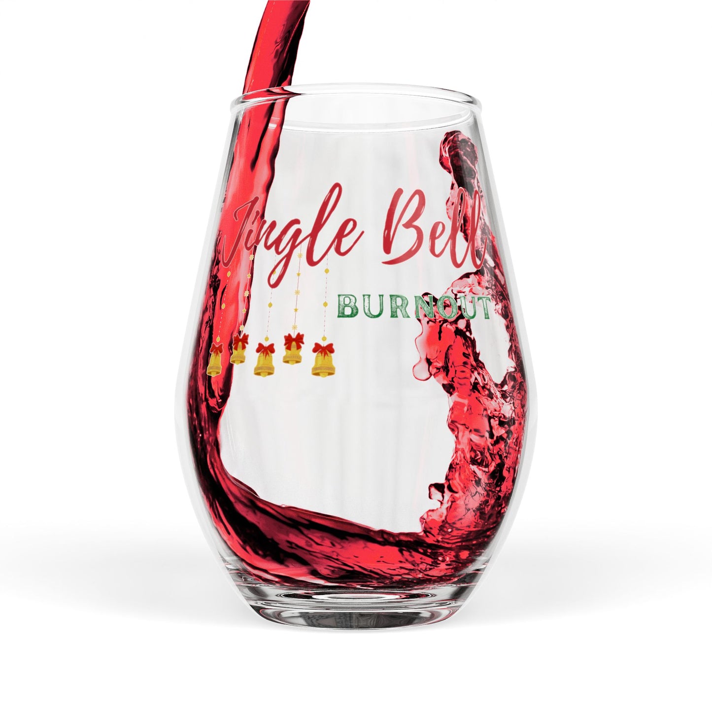 Jingle Bell Burnout | Stemless Wine Glass