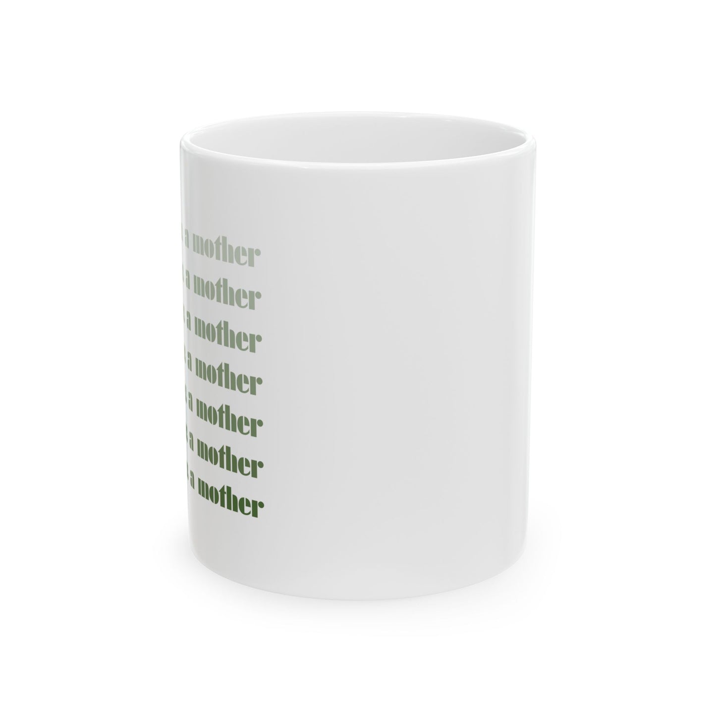 Strong as a Mother | Ceramic Mug (11oz, 15oz)