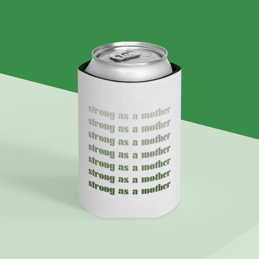 Strong as a Mother | Can Cooler