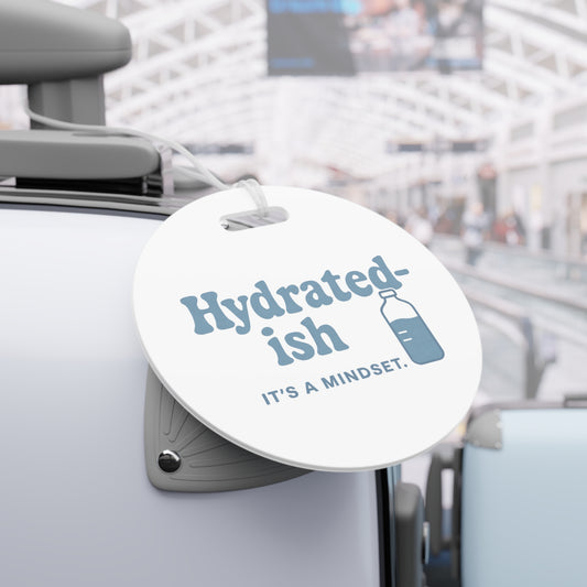 Hydrated-ish | Luggage Tags