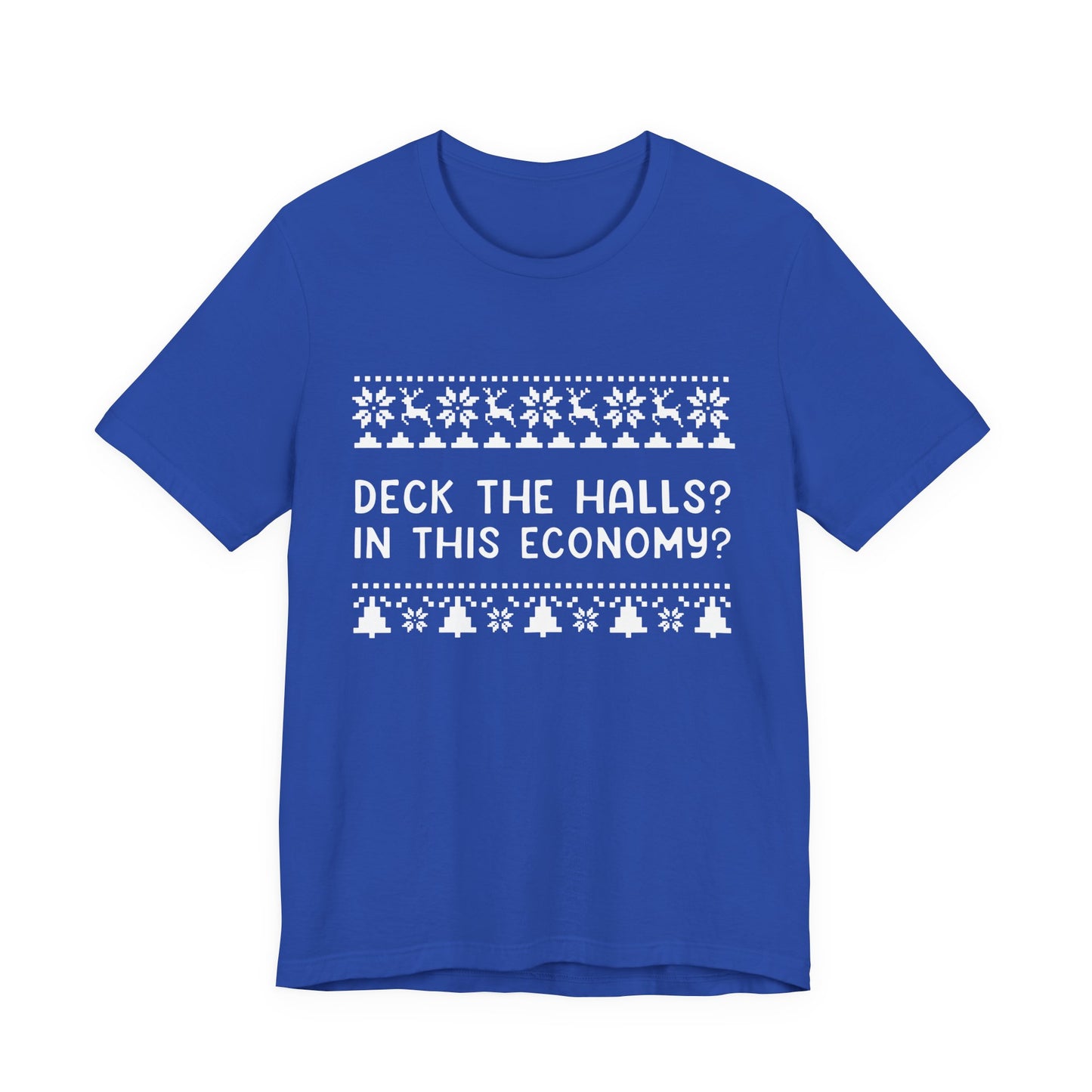 Deck The Halls | Bella & Canvas Shirt