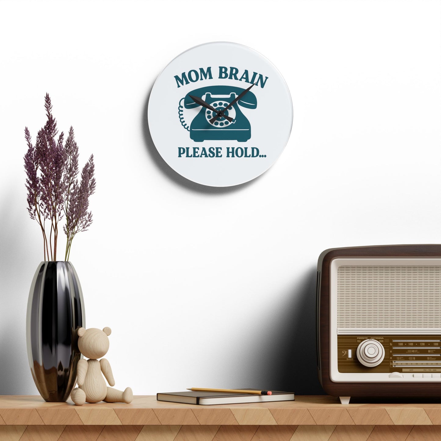 Mom Brain, Please Hold | Acrylic Wall Clock
