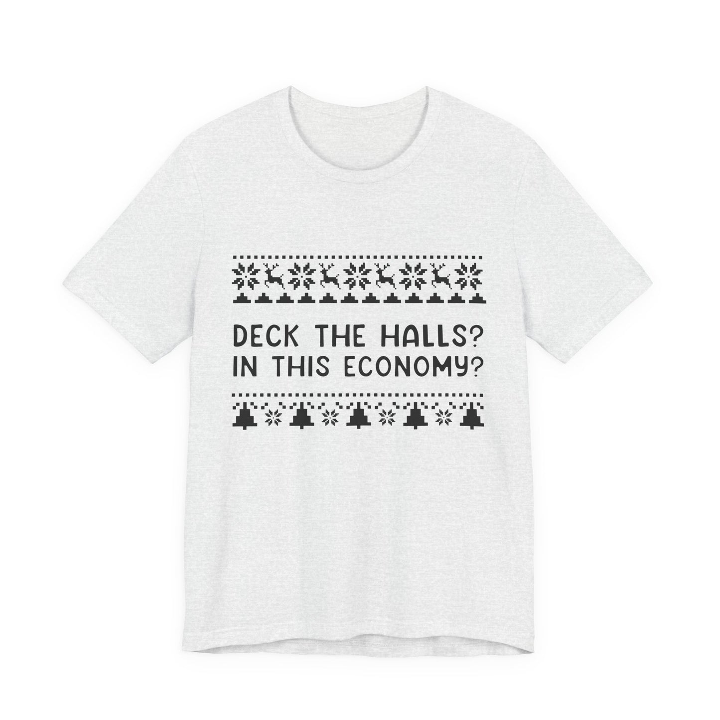 Deck The Halls | Bella & Canvas Shirt