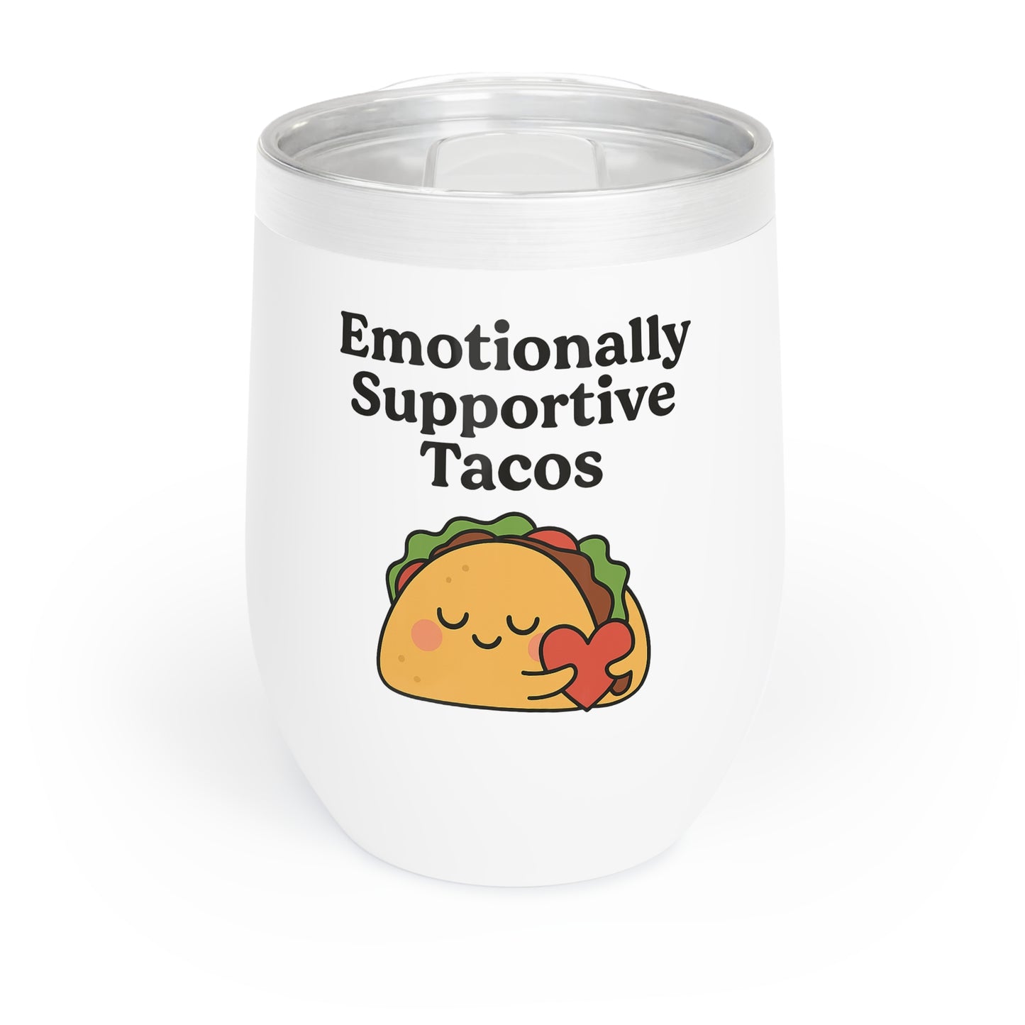 Emotionally Supportive Tacos | Chill Wine Tumbler