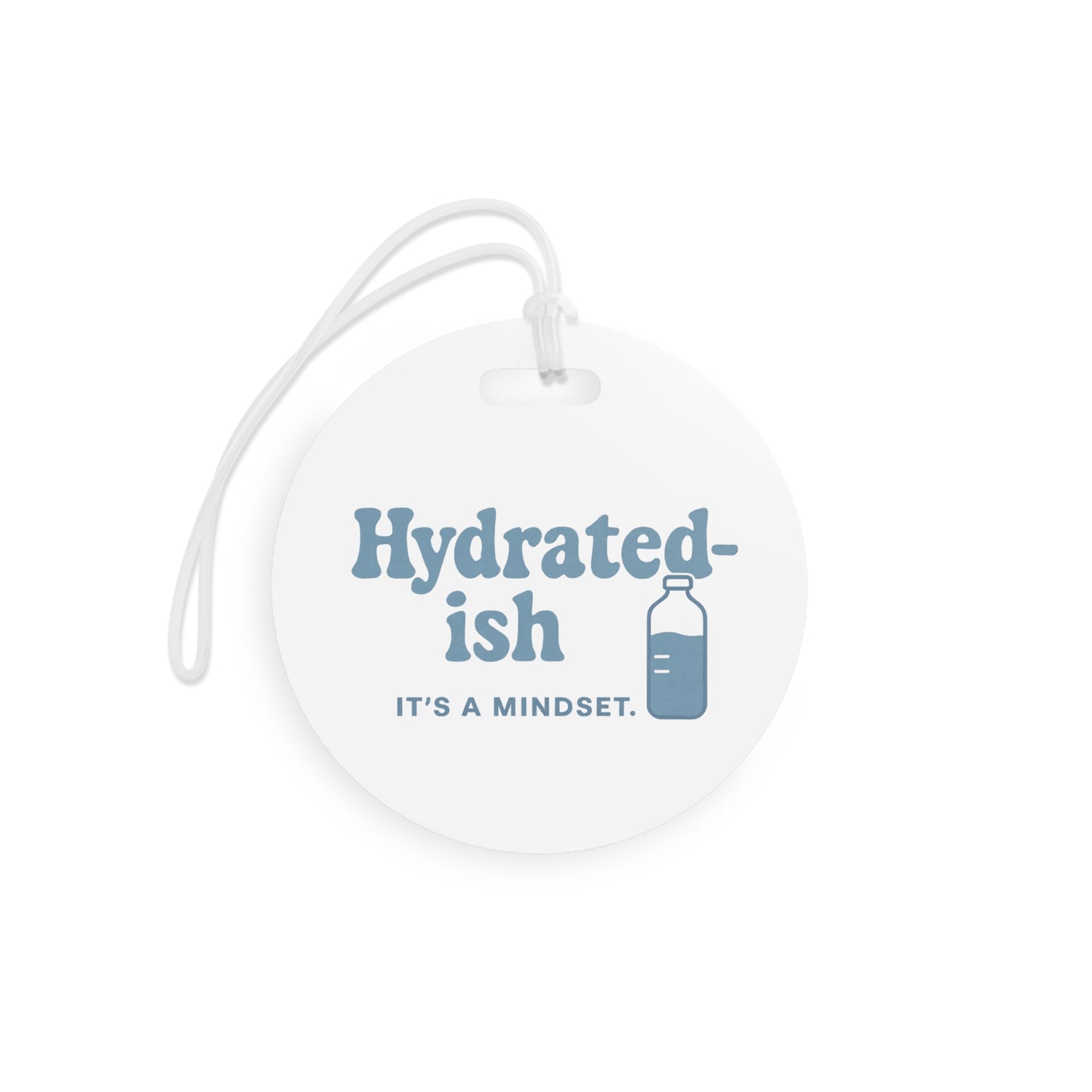 Hydrated-ish | Luggage Tags
