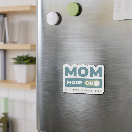 Mom Mode = On | Die-Cut Magnets