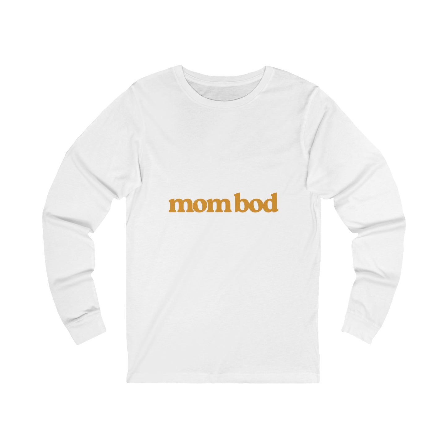 mom bod | Bella & Canvas Long Sleeve Shirt