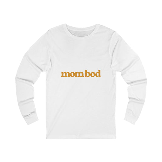 mom bod | Bella & Canvas Long Sleeve Shirt
