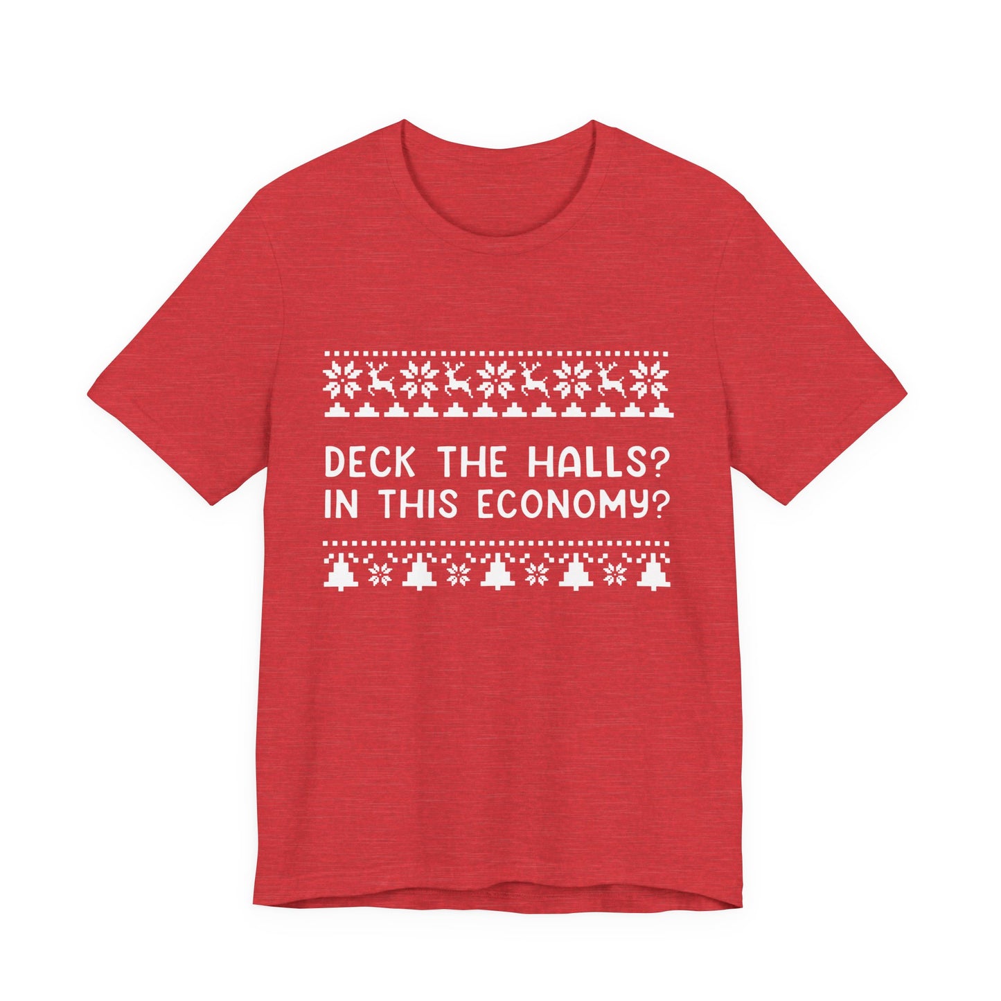 Deck The Halls | Bella & Canvas Shirt