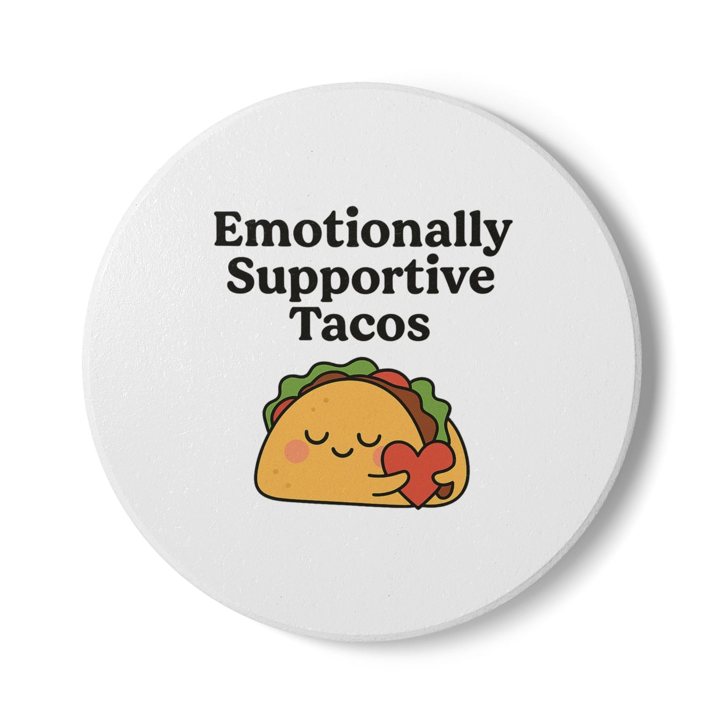 Emotionally Supportive Tacos | Ceramic Coaster