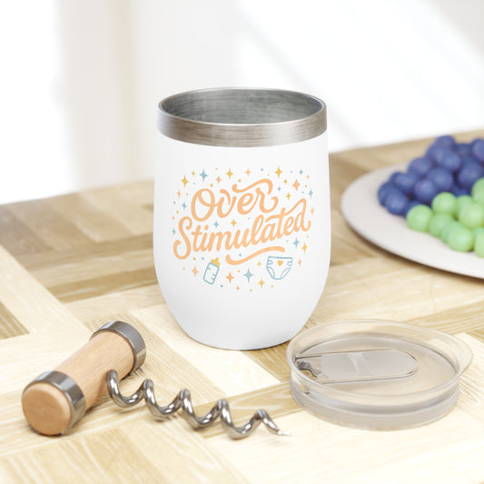 Overstimulated | Chill Wine Tumbler