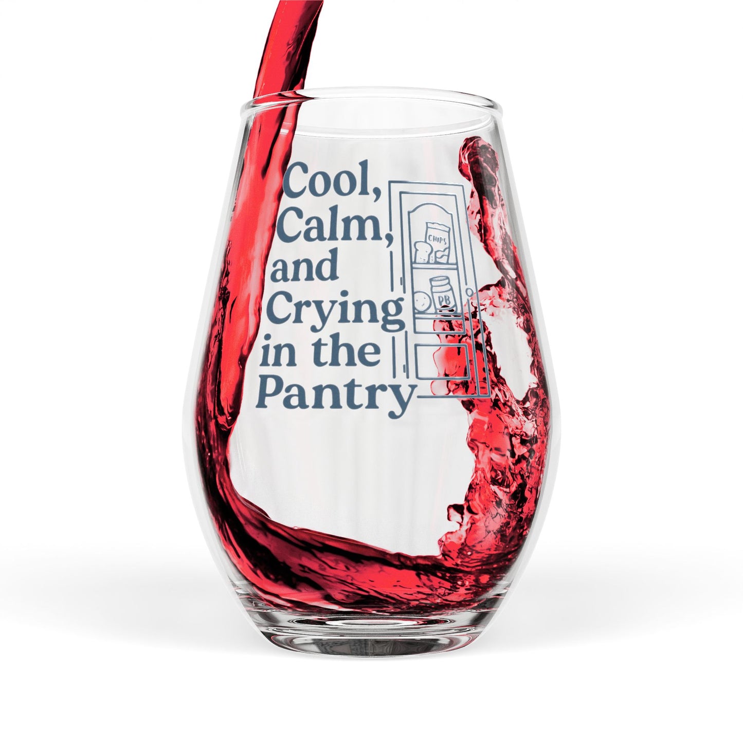 Cool, Calm and Crying in the Pantry | Stemless Wine Glass