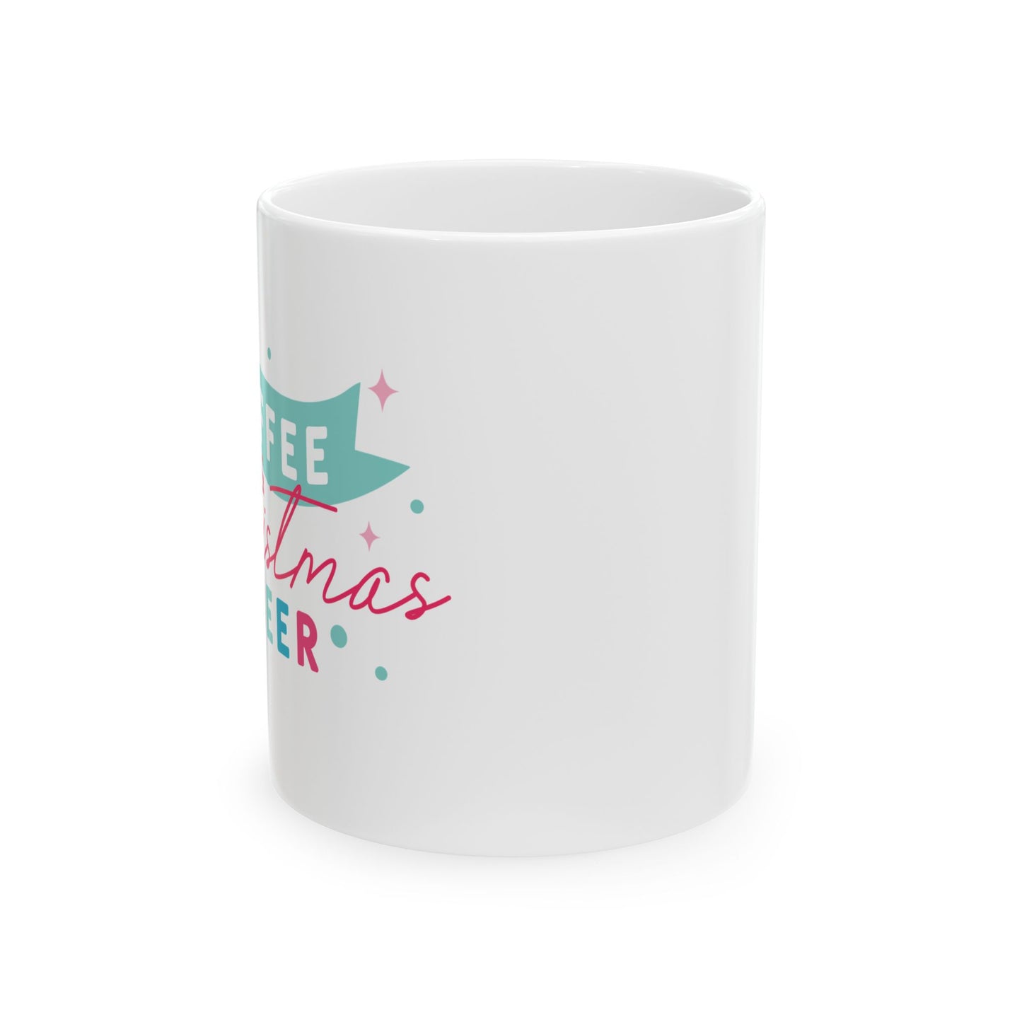 Christmas Cheer | Ceramic Mug (11oz, 15oz)
