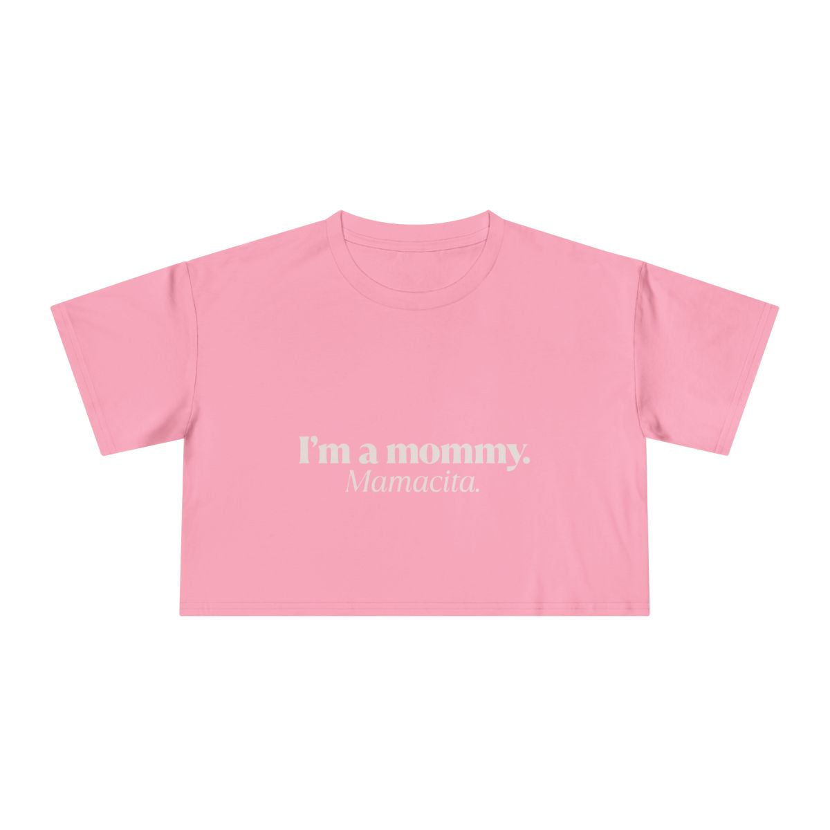 I'm a Mommy  | Women's Crop Tee