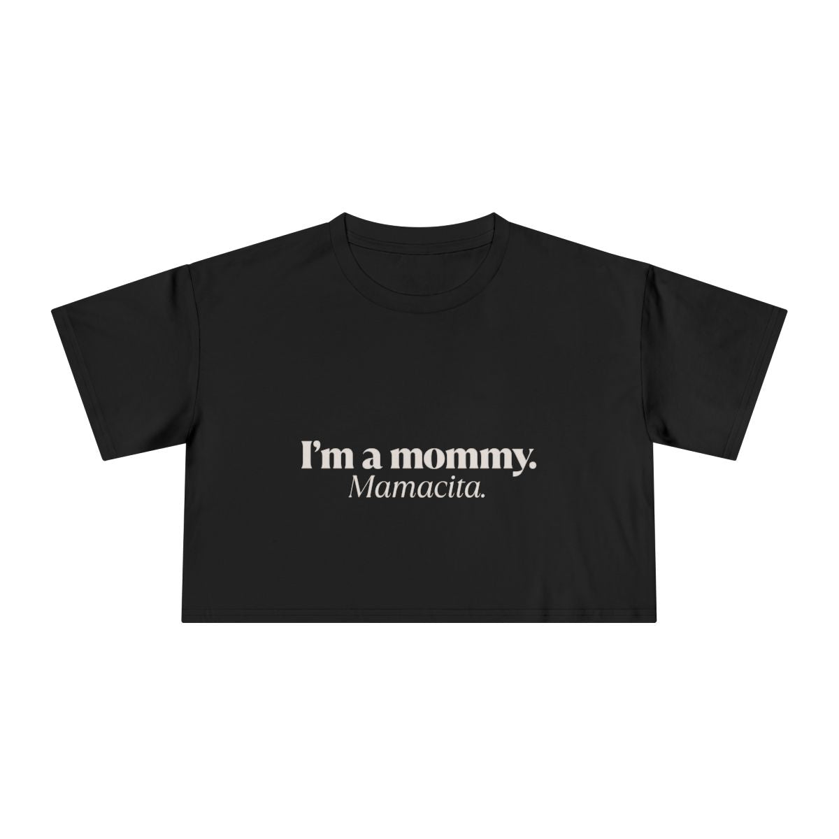 I'm a Mommy  | Women's Crop Tee