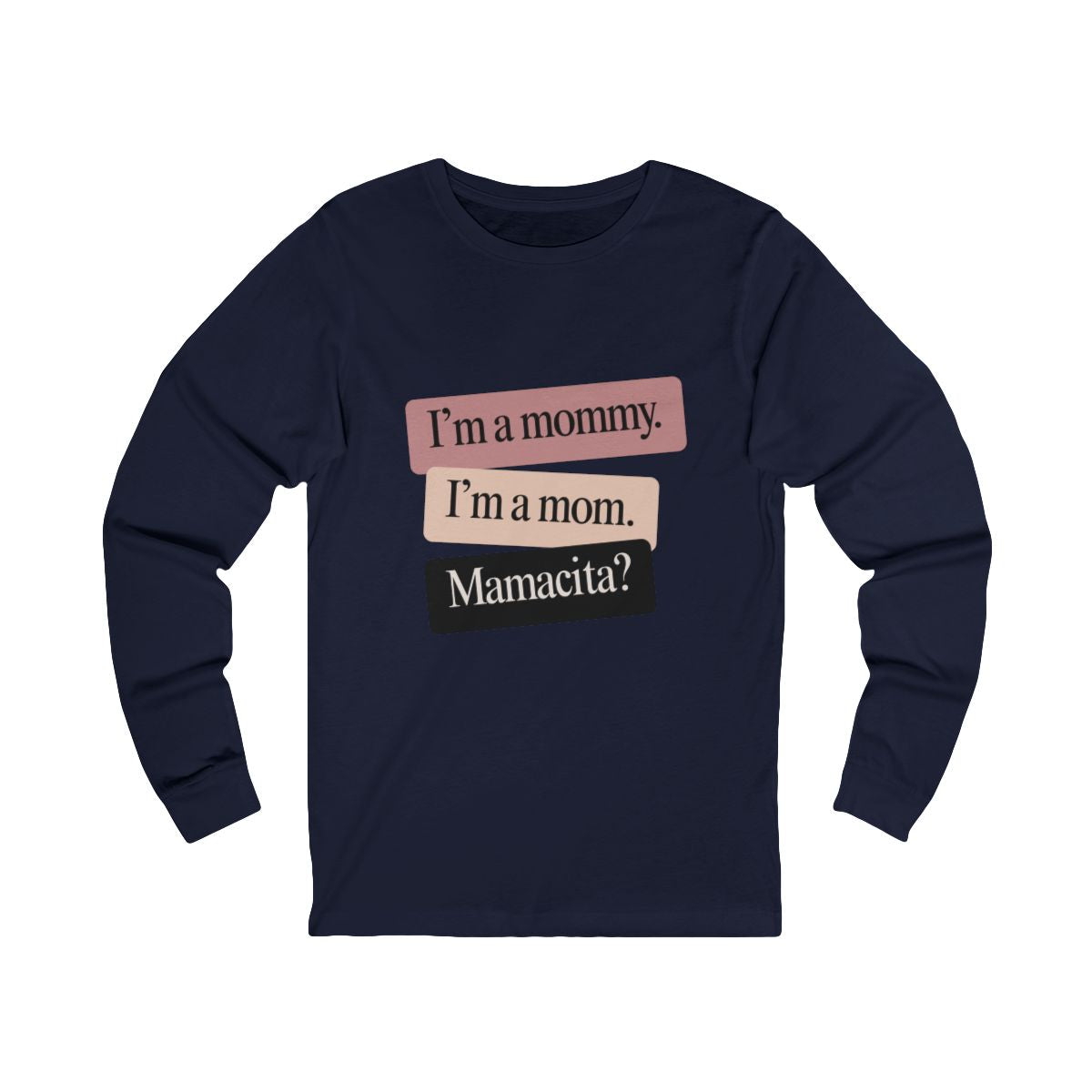 I'm a Mommy | Bella & Canvas Long Sleeve Shirt
