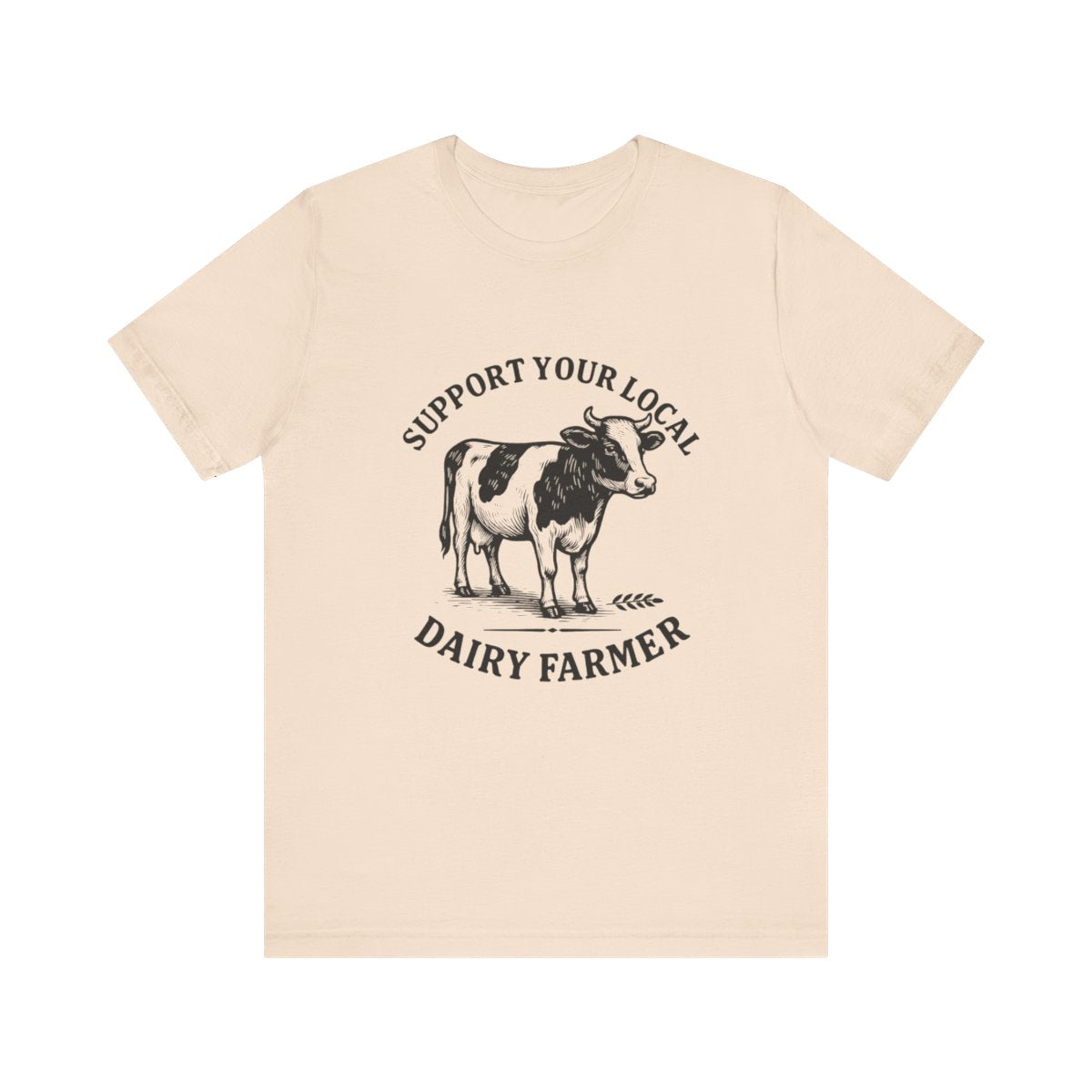Local Dairy Farmer | Bella & Canvas Shirt
