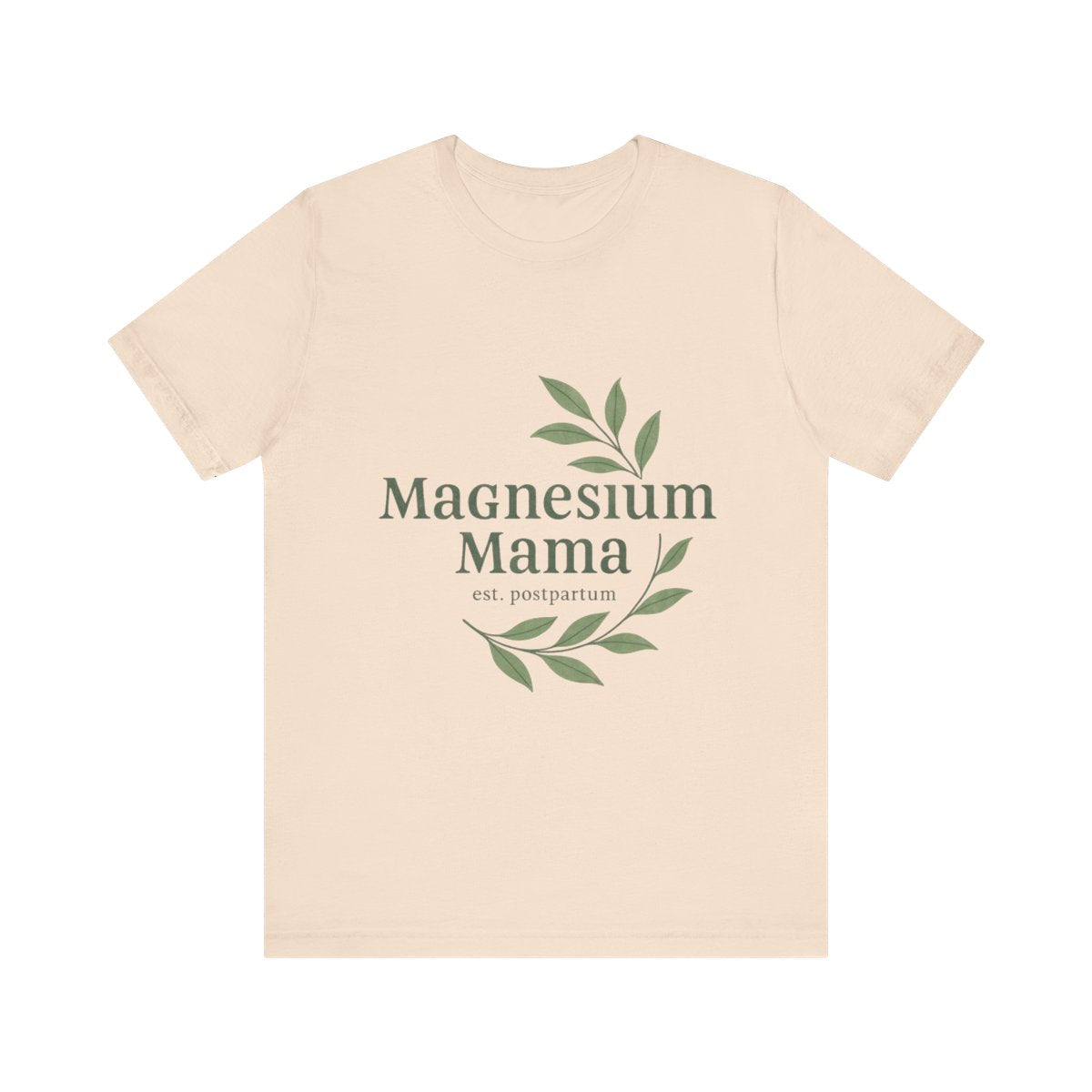 Magnesium Mama | Bella & Canvas Shirt