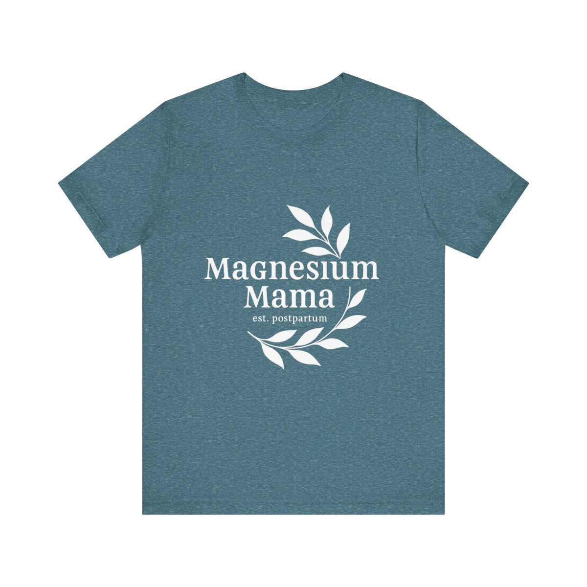 Magnesium Mama | Bella & Canvas Shirt