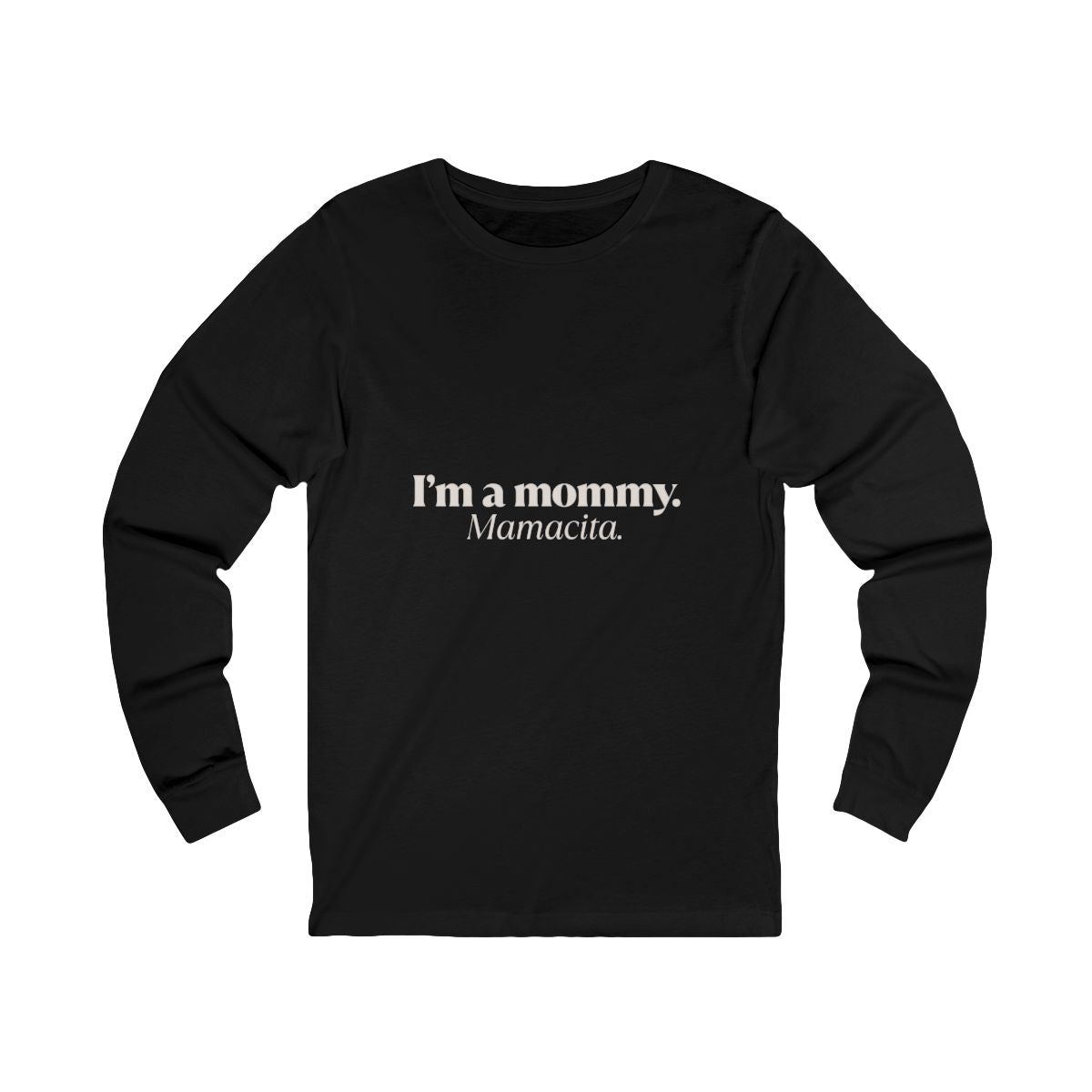 Mamacita | Bella & Canvas Long Sleeve Shirt
